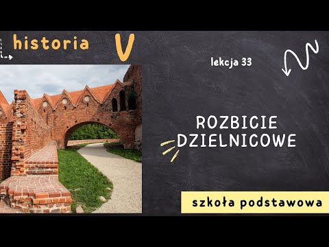 Historia klasa 5 [Lekcja 33 - Rozbicie dzielnicowe]