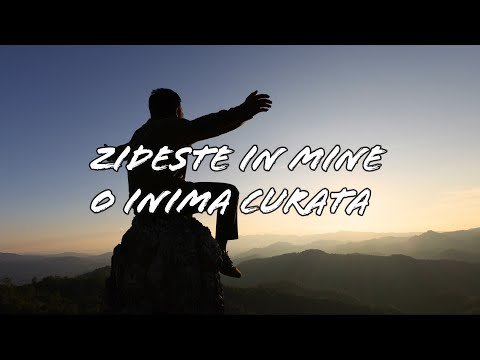 🎵 Zidește în mine o inimă curată – Rugăciunea care schimbă totul | Psalmul 51