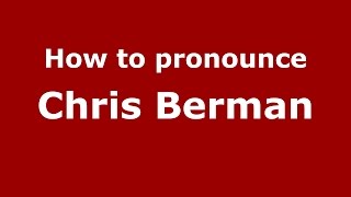 How to pronounce Chris Berman