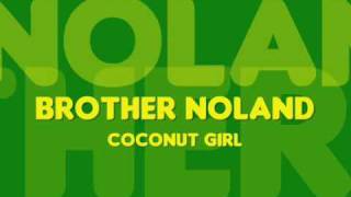 Brother Noland - Coconut Girl