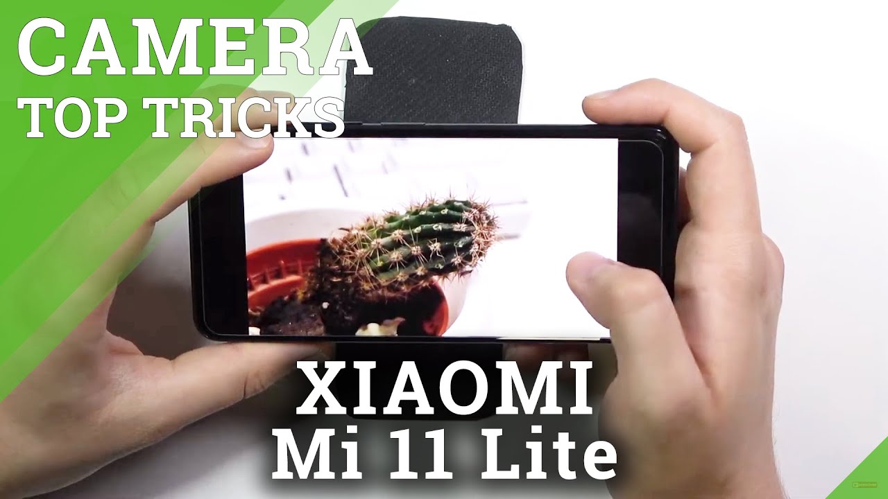 Camera Top Tricks XIAOMI Mi 11 Lite – Camera Best Features & Effects