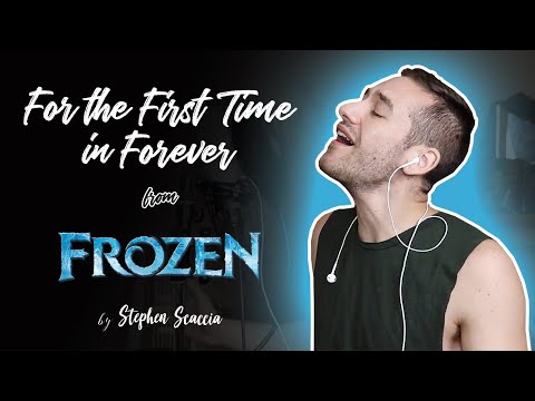 For the First Time in Forever - Frozen (cover by Stephen Scaccia)