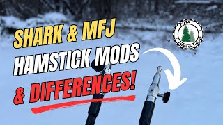 Easy Mods and Differences with Shark and MFJ Hamstick Antennas