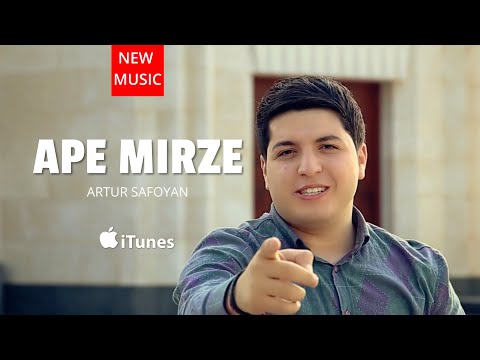Artur Safoyan " Ape Mirze "