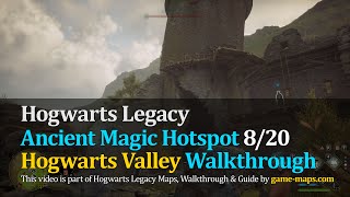 Video Ancient Magic Hotspot 8/20 Hogwarts Valley