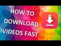 How To Download Videos Fast 100 BEST WAY