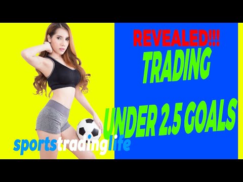 How To Trade Under 2.5 Goals + Time Value Goal Markets On Betfair