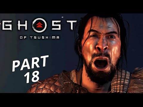 GHOST OF TSUSHIMA Walkthrough Gameplay Part 18 - No Commentary (مترجم)