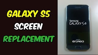 How to Replace Galaxy S5 Screen | Complete Tutorial