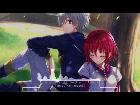Nightcore-  All We Are||Matt Nathanson||