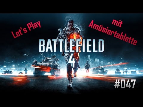 Let's Play Battlefield 4 #047 - Granaten werfen will gelernt sein