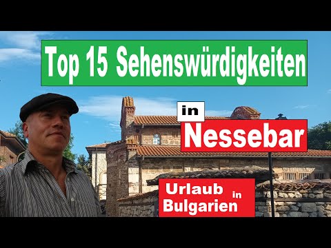 Nessebar: Top 15 Sehenswürdigkeiten | Reise Bulgarien