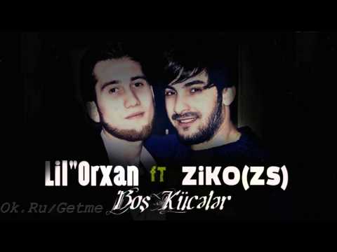 Lil"Orxan ft Ziko (ZS) - Bos Kuceler 2015