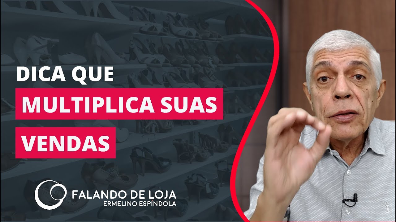 Dicas que multiplicam vendas na sua loja || Dica de Vendas