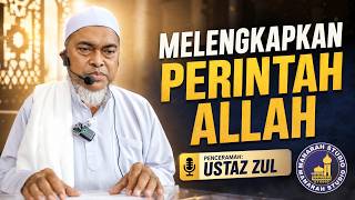 Melengkapkan Perintah Allah S.W.T. - Tuan Guru Shaikh Dr Jahid Sidek Al-Khalidi