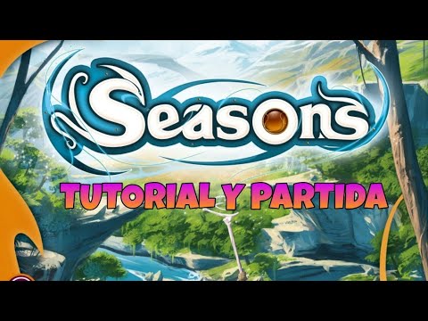 Seasons | TUTORIAL Y PARTIDA 