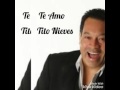 Te Amo - Tito Nieves