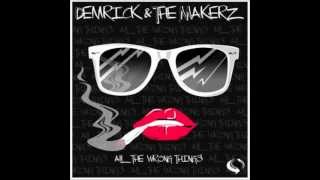 Demrick & The Makerz (Feat. Byanka Chachon) - Day Dreaming (#All The Wrong Things EP)