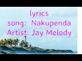 JAY MELODY - NAKUPENDA (LYRICS VIDEO)