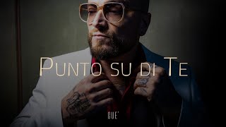 Guè 🎵 PUNTO SU DI TE (Testo/Lyrics)