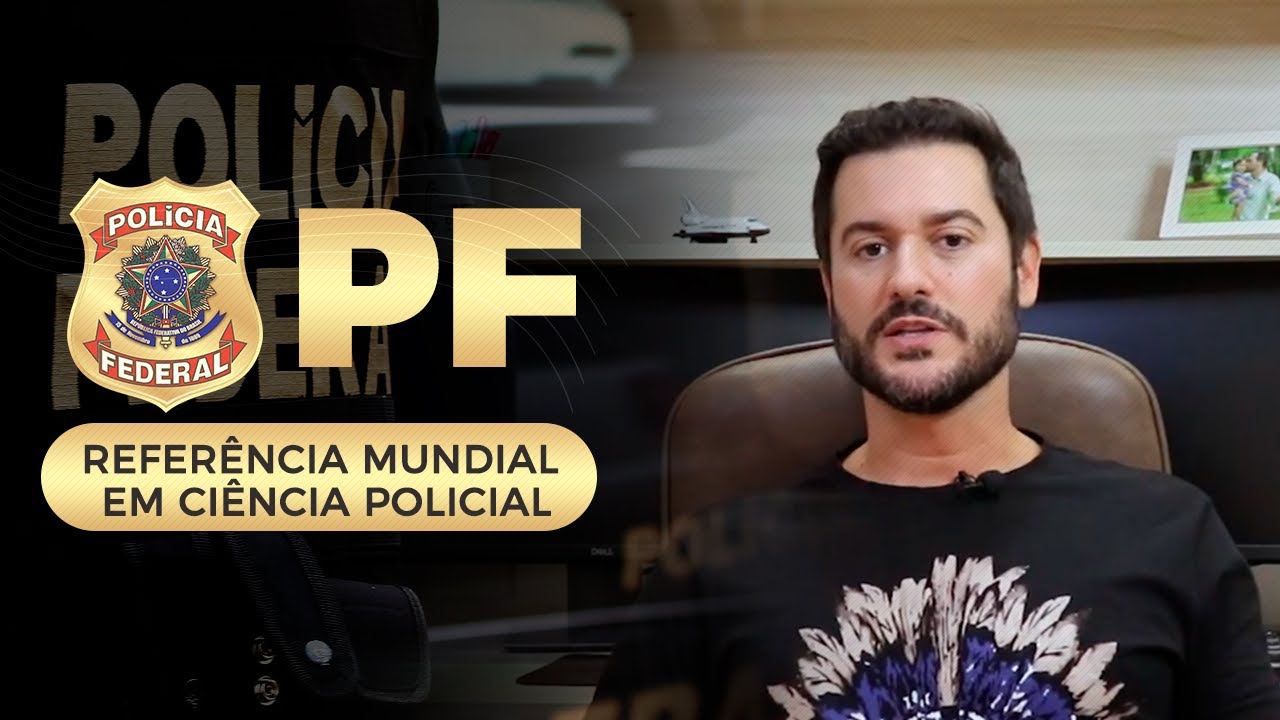 PF - Referência mundial em Ciência Policial - Prof. Dickson Cosseti