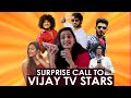 Suprise Call To Vijay Tv Stars Rakshan Pugazh Bala Maina Kureshy