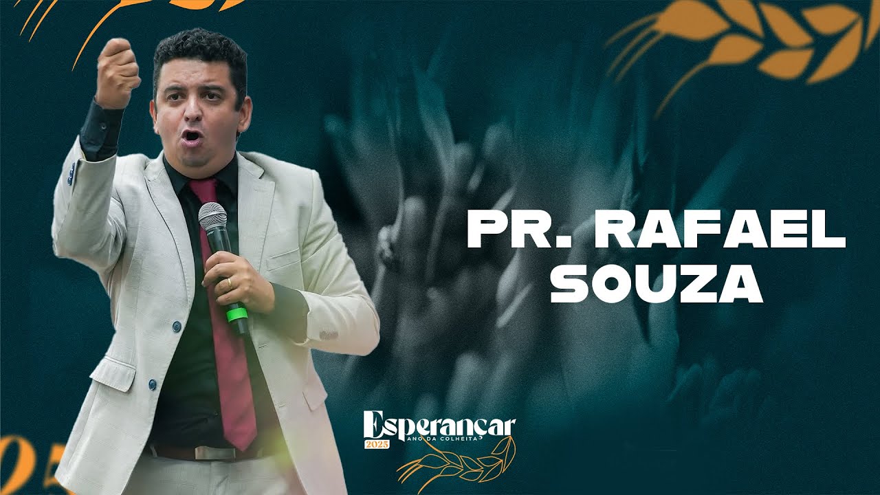 Pr. Rafael Souza - Esperançar 2025 - 1º dia