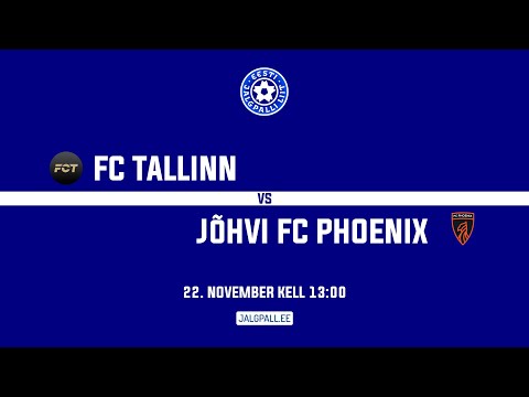 FC Tallinn  - Jõhvi FC Phoenix | Esiliiga 2025