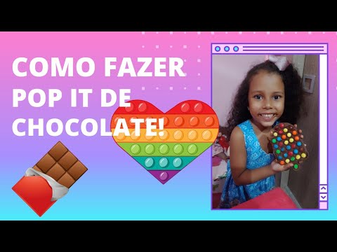 COMO FAZER POP IT DE CHOCOLATE! BY MARIA VICTORIA!