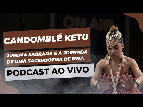 PODCAST ENCRUZILHADA #17 com Gaby de Yewa Baroni - Candomblé e Jurema Sagrada