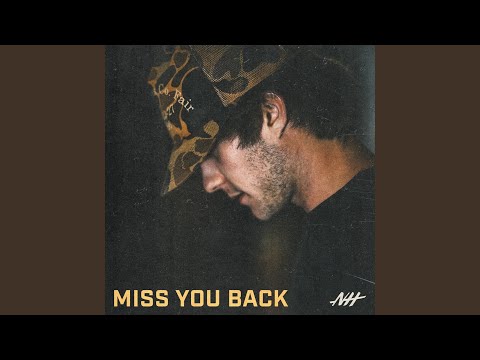 Video thumbnail for Miss You Back
