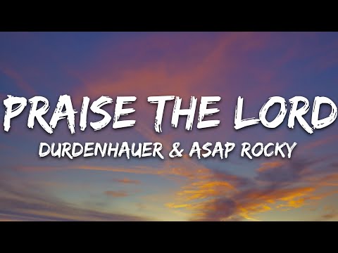 Durdenhauer x A$AP Rocky - Praise The Lord (Da Shine) ft. Skepta (Lyrics)