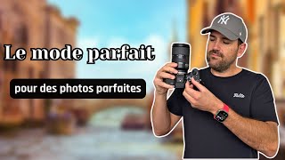 Le mode parfait pour des photos réussies, le mode MANUEL hybride
