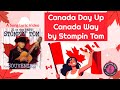 Canada Day Up Canada Way by Stompin' Tom Connors - A Song Lyric Video