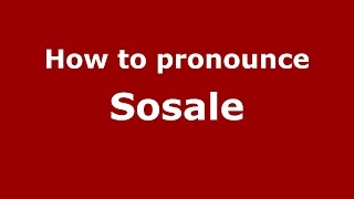 How to pronounce Sosale