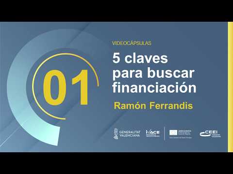 VIDEO CPSULA 5 CLAVES PARA BUSCAR FINANCIACIN[;;;][;;;]