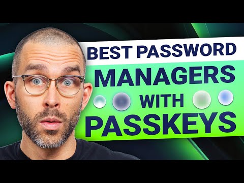 Best password managers that support passkeys | Passkeys explained!