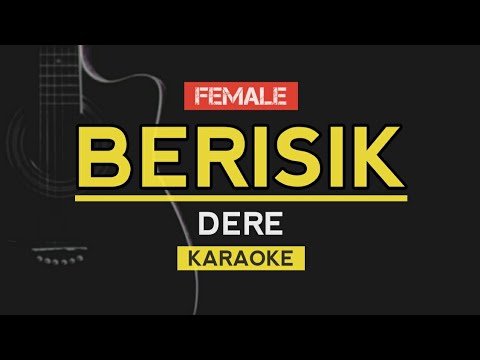 Berisik - Dere (Karaoke Lirik)