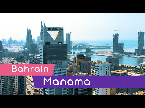 Manama - Bahrain, Small Country with Big Potential