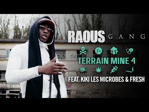 Raous Gang - Terrain Miné 4 (feat. Kiki Les Microbes & Fresh) I Daymolition