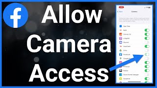 How To Allow Facebook Access To Camera