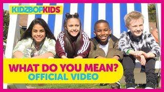 KIDZ BOP Kids - What Do You Mean? (KIDZ BOP)
