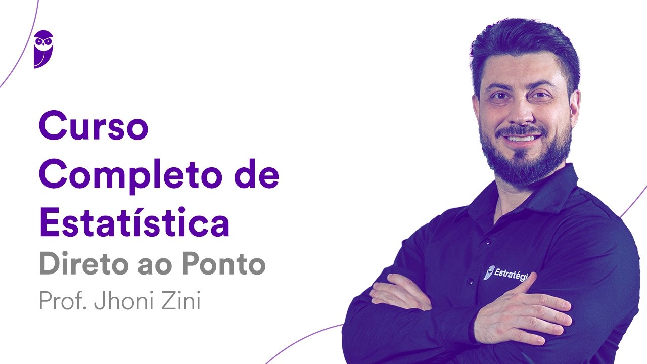 Curso Completo de Estatística - Direto ao Ponto - Prof. Jhoni Zini