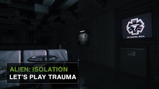 Alien Isolation Trauma 5