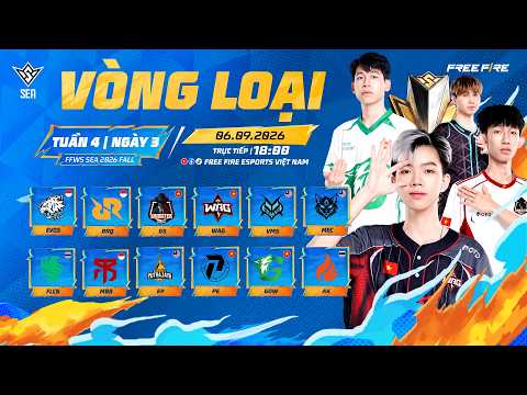 [VN] TUẦN 4 - NGÀY 3 | FFWS SEA 2026 FALL - 4 đội Việt Nam quyết tâm giành tấm vé tới Chung kết!!