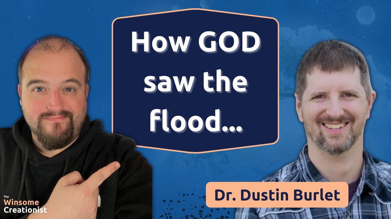 A SURPRISING Look at Noah’s Flood w/ Dr. Dustin Burlet