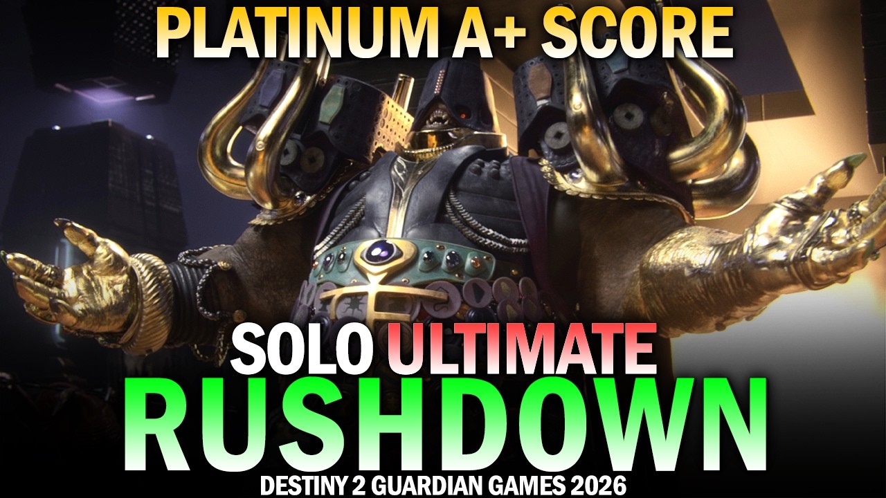 Solo Ultimate Rushdown Platinum A+ Score (Guardian Games 2026) [Destiny 2 Renegades]