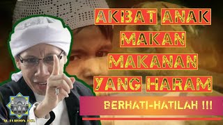 Download lagu AKIBAT ANAK (SANTRI) MAKAN MAKANAN YANG HARAM - BUYA YAHYA | ALFURQON BCL mp3