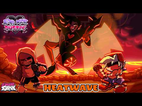 FNF: FRIDAY NIGHT DUSTIN' // Song "Heatwave" // Death By Glamour Remix █ Friday Night Funkin' █