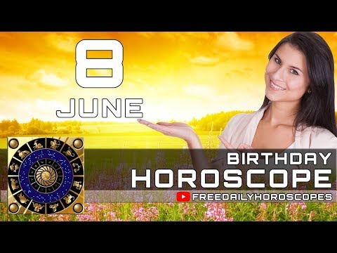 June 8 - Birthday Horoscope Personality